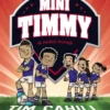 MINI TIMMY Nº07: EL NUEVO FICHAJE [CARTONE]