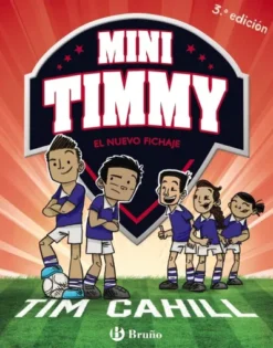 MINI TIMMY Nº07: EL NUEVO FICHAJE [CARTONE]