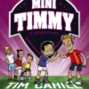 MINI TIMMY Nº09: EL SIGUIENTE NIVEL [CARTONE]