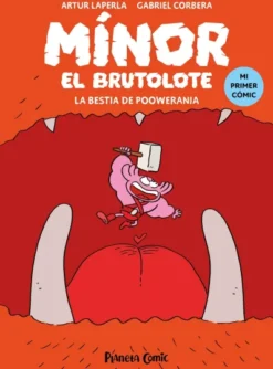 MINOR EL BRUTOLOTE VOL.04: LA BESTIA DE POOWERANIA [RUSTICA]