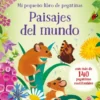 MI PEQUEÑO LIBRO DE PEGATINAS: PAISAJES DEL MUNDO [RUSTICA]