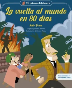 MI PRIMERA BIBLIOTECA: LA VUELTA AL MUNDO EN 80 DIAS [CARTONE]