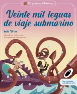 MI PRIMERA BIBLIOTECA: VEINTE MIL LEGUAS DE VIAJE SUBMARINO [CARTONE]