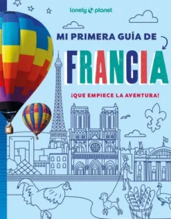 MI PRIMERA GUIA DE FRANCIA [RUSTICA]
