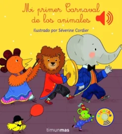 MI PRIMER CARNAVAL DE LOS ANIMALES [RUSTICA]
