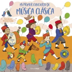 MI PRIMER CONCIERTO DE MUSICA CLASICA: LUCES Y SONIDOS [CARTONE]