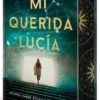 MI QUERIDA LUCIA (EDICION COLECCIONISTA CON CANTOS TINTADOS) [CARTONE]
