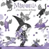 MIRABELLA Nº05: MIRABELLA Y LAS MASCOTAS DE BRUJA (DEL UNIVERSO DE ISADORA MOON) [CARTONE]