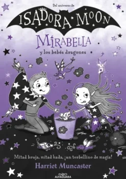 MIRABELLA Nº12: MIRABELLA Y LOS BEBES DRAGONES [CARTONE]