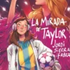 MIRADA DE TAYLOR, LA [RUSTICA]