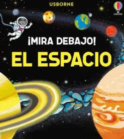 MIRA DEBAJO: EL ESPACIO [CARTONE]