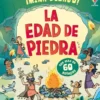 MIRA DEBAJO! LA EDAD DE PIEDRA [CARTONE]