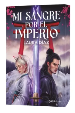 MI SANGRE POR EL IMPERIO [RUSTICA]
