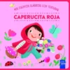 MIS CUENTOS CLASICOS CON TEXTURAS: CAPERUCITA ROJA [CARTONE]
