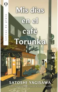 MIS DIAS EN EL CAFE TORUNKA [RUSTICA]