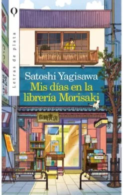 MIS DIAS EN LA LIBRERIA MORISAKI [RUSTICA]