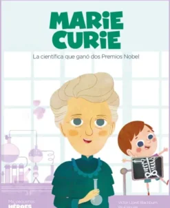 MIS PEQUEÑOS HEROES: MARIE CURIE [CARTONE]