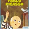 MIS PEQUEÑOS HEROES: PABLO PICASSO [CARTONE]
