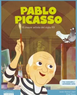 MIS PEQUEÑOS HEROES: PABLO PICASSO [CARTONE]