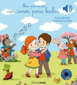 MIS PRIMERAS CANCIONES PARA BAILAR [CARTONE]