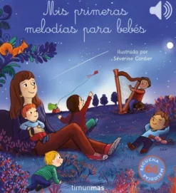 MIS PRIMERAS MELODIAS PARA BEBES [CARTONE]