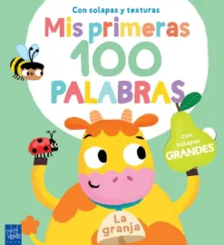 MIS PRIMERAS 100 PALABRAS: LA GRANJA [CARTONE]
