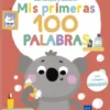 MIS PRIMERAS 100 PALABRAS: MI MUNDO [CARTONE]
