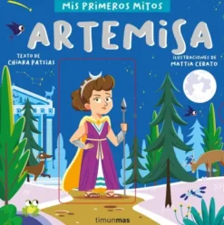 MIS PRIMEROS MITOS: ARTEMISA [CARTONE]