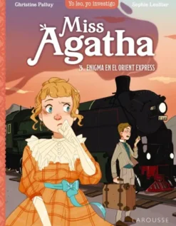 MISS AGATHA Nº03: ENIGMA EN EL ORIENT EXPRESS [CARTONE]