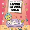 MISS PAD THAI: LIVING LA VIDA SOLA [RUSTICA]