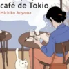 MIS TARDES EN EL PEQUEÑO CAFE DE TOKIO [RUSTICA]