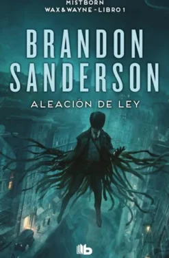 MISTBORN: ALEACION DE LEY (NACIDOS DE LA BRUMA 4) [BOLSILLO]