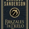 MISTBORN: BRAZALES DE DUELO (NACIDOS DE LA BRUMA 6) (WAX & WAYNE 3) (EDICION ILUSTRADA) [CARTONE]