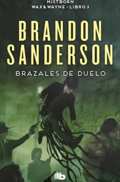 MISTBORN: BRAZALES DE DUELO (NACIDOS DE LA BRUMA 6) [BOLSILLO]