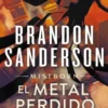 MISTBORN: EL METAL PERDIDO (NACIDOS DE LA BRUMA 7) (WAX & WAYNE 4) [RUSTICA]