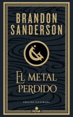 MISTBORN: EL METAL PERDIDO (NACIDOS DE LA BRUMA 7) (EDICION ILUSTRADA) [CARTONE]