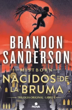 MISTBORN: NACIDOS DE LA BRUMA (NACIDOS DE LA BRUMA 1) [RUSTICA]
