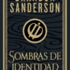 MISTBORN: SOMBRAS DE IDENTIDAD (NACIDOS DE LA BRUMA 5) (WAX & WAYNE 2) (EDICION ILUSTRADA) [CARTONE]