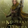MISTERIO DE LA TUNDRA, EL (EL SENDERO DEL GUARDABOSQUES LIBRO 3) [CARTONE]