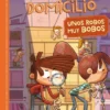 MISTERIOS A DOMICILIO Nº06: UNOS ROBOS BOBOS [CARTONE]