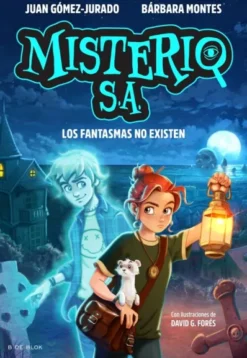 MISTERIO S.A. Nº01: LOS FANTASMAS NO EXISTEN [CARTONE]