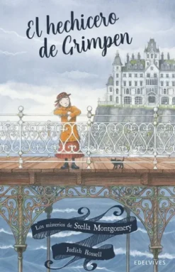 MISTERIOS DE STELLA MONTGOMERY, LOS Nº1: EL HECHICERO DE GRIMPEN [RUSTICA]