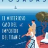 MISTERIOSO CASO DEL IMPOSTOR DEL TITANIC, EL [BOLSILLO]
