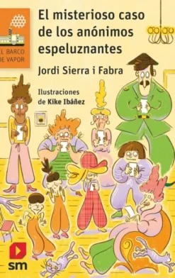 MISTERIOSO CASO DE LOS ANONIMOS ESPELUZNANTES, EL (BV NARANJA 290) [RUSTICA]
