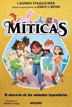 MITICAS Nº01: EL MISTERIO DE LOS ANIMALES LEGENDARIOS [CARTONE]