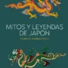MITOS Y LEYENDAS DE JAPON [RUSTICA]