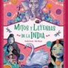 MITOS Y LEYENDAS DE LA INDIA [CARTONE]