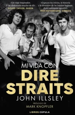 MI VIDA CON DIRE STRAITS [RUSTICA]