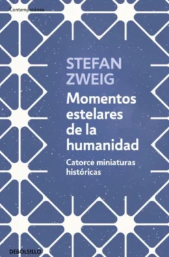 MOMENTOS ESTELARES DE LA HUMANIDAD [BOLSILLO]