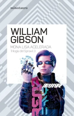 MONA LISA ACELERADA (TRILOGIA DE SPRAWL VOL.3) [RUSTICA]